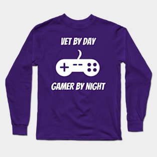 Vet By Day Gamer By Night Long Sleeve T-Shirt